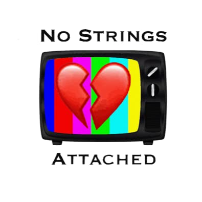 NO STRINGS ATTACHED