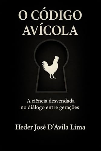  O Código Avícola: A ciência desvendada no diálogo entre gerações