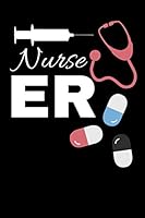 Er Nurse Emergency Room : Funny Nursing Student Nurse Composition Notebook Back to School / Nurse Notebook or Journal / Gift for Nurse... . Christmas Nurse Gift 1676430768 Book Cover