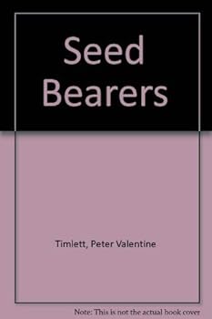 The Seedbearers - Book #1 of the Seedbearers Trilogy