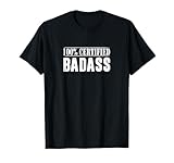 100% Certified Badass T-shirt T-Shirt