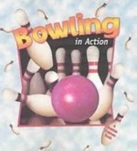 Library Binding Bowling in Action (Sports in Action) Book