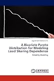 A Bivariate Pareto Distribution for Modeling Load Sharing Dependence: Relability Modeling