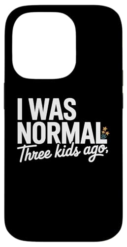 I Was Normal Three Kids Ago Funny Mom Motherhood �X�}�z�P�[�X iPhone 14 Pro �p