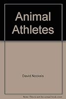 Animal Athletes (An Animal pop-up book) 0803701063 Book Cover