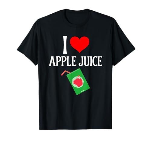 I love Apple Juice - I (heart) Apple Juice - Juice Lover T-Shirt