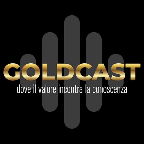 Goldcast by Careisgold, dove il valore incontra la conoscenza. cover art