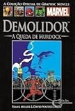 Demolidor: A queda de Murdock (Coleção Oficial de Graphic Novels Marvel, n°08)