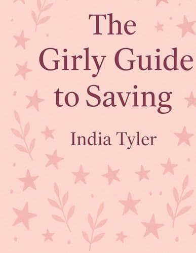 The Girly Guide to Saving