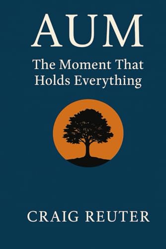 AUM: The Moment That Holds Everything