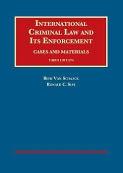 Hardcover International Criminal Law and Its Enforcement, Cases and Materials, 3d (University Casebook Series) Book
