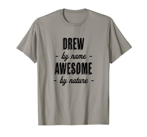 DREW por nombre - Impresionante por naturaleza | Regalo Adultos Niños Jóvenes Camiseta