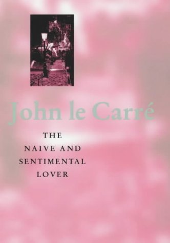 The Naive and Sentimental Lover by John Le Carr... B019TLDWVO Book Cover