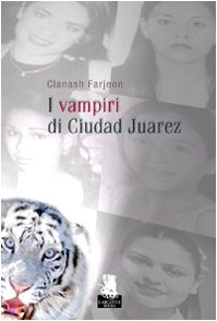 I vampiri di Ciudad Juarez