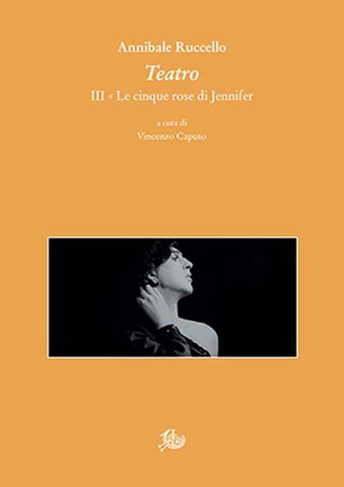Teatro III. Le cinque rose di Jennifer (Vol.)