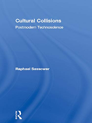 Cultural Collisions: Postmodern Technoscience