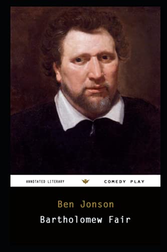 Bartholomew Fair By Ben Jonson Annotated Play