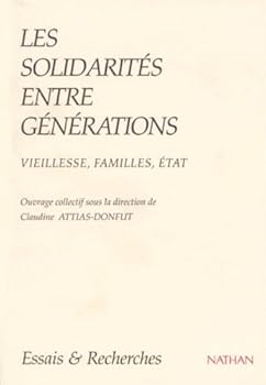 Paperback Les Solidarités entre générations : Vieillesse, familles, États [French] Book