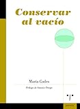 Conservar al vacío (Poesía)