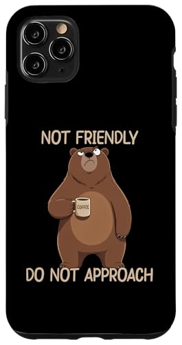 I'm Not Friendly Do Not Approach �X�}�z�P�[�X iPhone 11 Pro Max �p