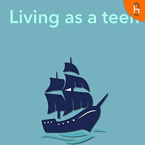 Living life as a teen cover art