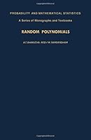 Random Polynomials (Probability & Mathematical Statistics Monograph) 0120957108 Book Cover