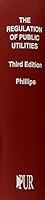 Regulation of Public Utilities: Theory and Practice 0910325049 Book Cover