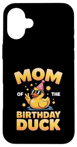 Mom of the Birthday Duck | ȃAq̃p[eB[}U[B X}zP[X iPhone 16 Plus p