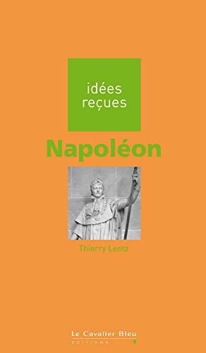 📔📔📁📂 Télécharger 📚👍 Napoléon: idées reçues sur Napoléon Livre eBook France
