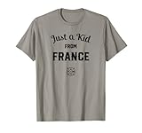 Just a Kid from FRANCE, Paris Marseille Lyon Toulouse French T-Shirt