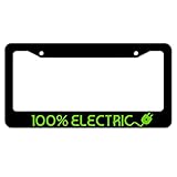 100 Percent Electric 100% EV Electric Vehicle Car Joke Funny Auto License Plate Frame Model947498