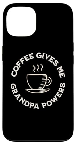 Coffee Gives Me Grandpa Powers �c���R�[�q�[���D�� �X�}�z�P�[�X iPhone 13 �p