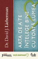 Arta de a te intelege bine cu toata lumea - Strategii de succes pentru solutionarea rapida a certurilor, conflictelor sau racirii relatiilor 9736696294 Book Cover