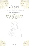  Sanaa: Les cicatrices d’un «oui» jamais prononcé (Sanaa - L’intégral t. 1)