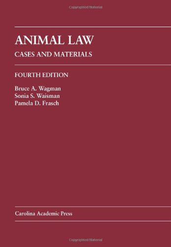 Animal Law: Cases and Materials