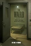 The Ward – Book I: Where It Only Takes One Nut to Get It Crackin’