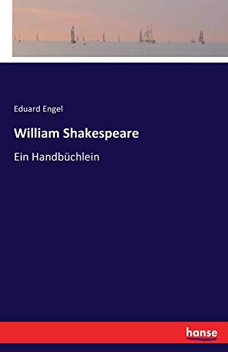William Shakespeare: Ein Handbüchlein [German] 3742805215 Book Cover