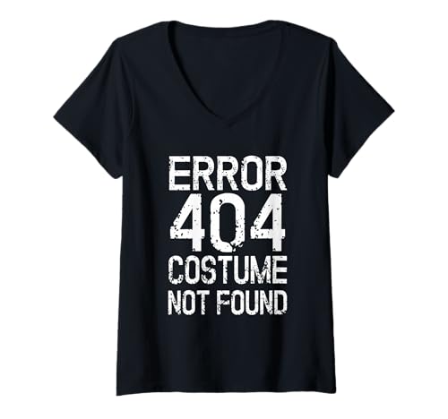 Damen Error 404 Costume not found Kein Kostüm Karneval Fasching T-Shirt mit V-Ausschnitt
