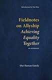 Fieldnotes on Allyship: Achieving Equality Together