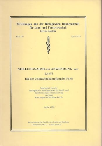 Stellungnahme zur Anwendung von 2,4,5-T bei der Unkrautbekämpfung im