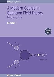 Amazon.co.jp: A Modern Course in Quantum Field Theory, Volume 1