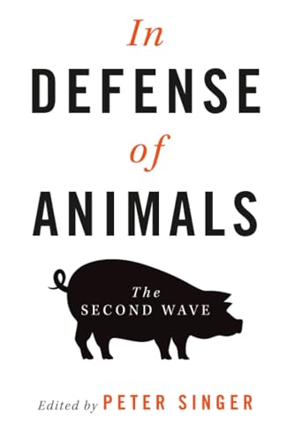 In Defense of Animals: The Second Wave