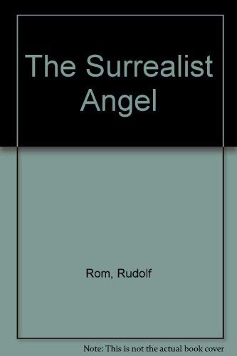 The Surrealist Angel : Rom, Rudolf: Amazon.in: Books