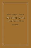  Die Registersachen Handelsregister Genossenschafts-, Vereins-, Güterrechts-, Muster-, Schiffs- und Schiffsbauwerks-Register in der gerichtlichen Praxis