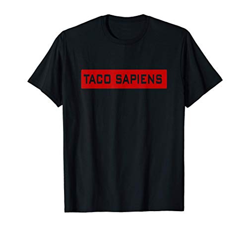 Taco Sapiens Divertido Diseño Regalo de Taco Tuesday Camiseta