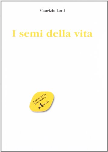  I semi della vita