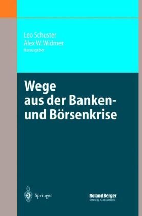 Wege Aus Der Banken- Und Borsenkrise