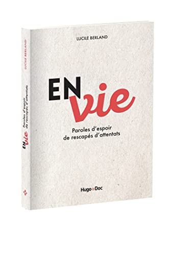 En vie: Paroles d'espoir de rescapés d'attentats