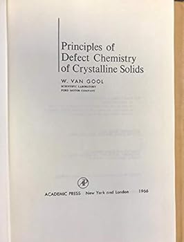 Hardcover Principles of Defect Chemistry of Crystalline Solids; Book