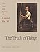 The Truth in Things: The Life and Career of Lamar Dodd